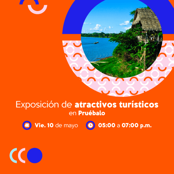 Exposición de atractivos turísticos en Pruébalo