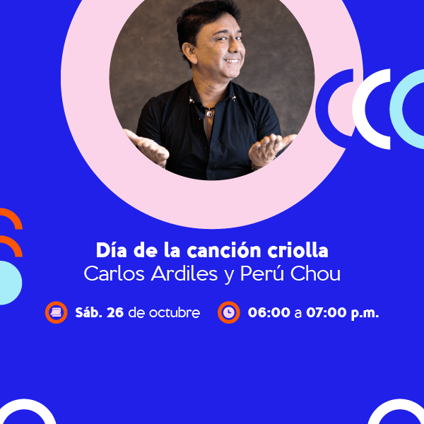 Día de la canción criolla  Carlos Ardiles y Peru Chou